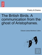 The British Birds. A Communication From