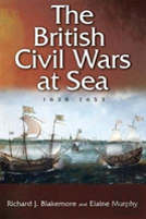 The British Civil Wars At Sea, 1638-1653