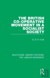 The British Co-Operative Movement In A Socialist Society
