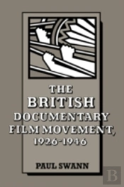 The British Documentary Film Movement, 1926â€“1946