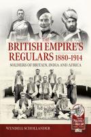 The British Empireâ€™S Regulars 1880 - 1914