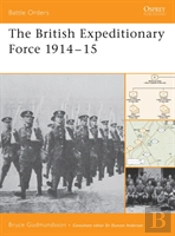 The British Expeditionary Force 1914â€“15