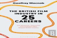 The British Film Industry In 25 Careers