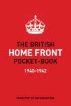 The British Home Front Pocket-Book