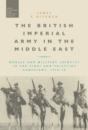 The British Imperial Army In The Middle East