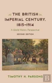 The British Imperial Century, 1815â€“1914