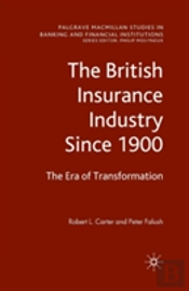 The British Insurance Industry Since 1900