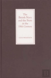 The British Navy And The State In The Eighteenth Century