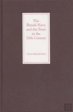Bertrand.pt - The British Navy And The State In The Eighteenth Century