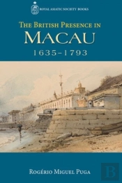 The British Presence In Macau, 1635â€“1793
