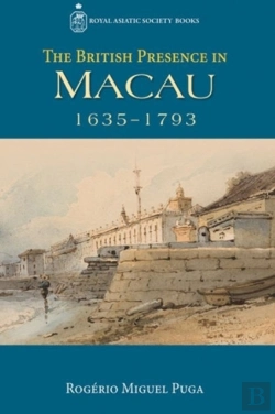 Bertrand.pt - The British Presence In Macau, 1635â€“1793