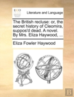 Bertrand.pt - The British Recluse: Or, The Secret Hist