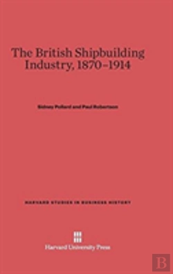 Bertrand.pt - The British Shipbuilding Industry, 1870-1914
