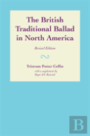 The British Traditional Ballad In North America
