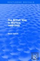The British Way In Warfare 1688 - 2000 (Routledge Revivals)