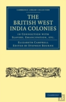Bertrand.pt - The British West India Colonies In Connection With Slavery, Emancipation, Etc.