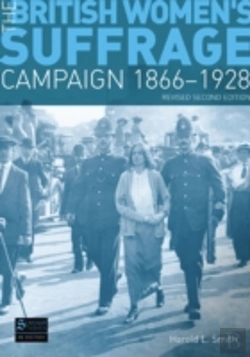 Bertrand.pt - The British Women'S Suffrage Campaign 1866-1928