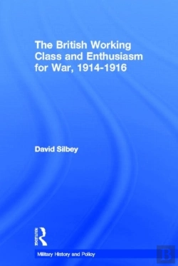 Bertrand.pt - The British Working Class And Enthusiasm For War, 1914-1916