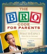The Bro Code For Parents