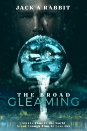 The Broad Gleaming