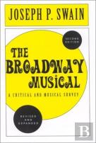 The Broadway Musical: A Critical And Musical Survey