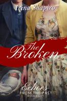 The Broken (Echoes From The Past Book 8)
