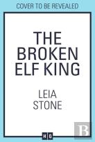 The Broken Elf King