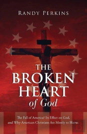 The Broken Heart Of God