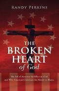 The Broken Heart Of God