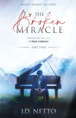 Bertrand.pt - The Broken Miracle - Inspired By The Life Of Paul Cardall (Part 2)