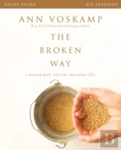 The Broken Way Bible Study Guide
