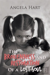 The Brokenness And Restoration Of A Lost Soul