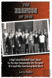 The Broncos Of 1945