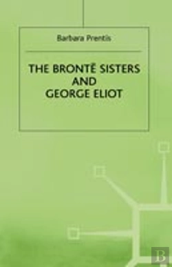 Bertrand.pt - The Bronte Sisters And George Eliot