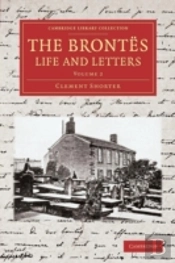The Brontes Life And Letters