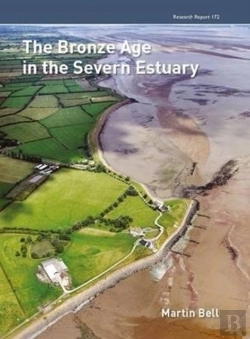 Bertrand.pt - The Bronze Age In The Severn Estuary