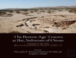 The Bronze Age Towers At Bat, Sultanate Of Oman