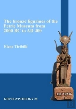 Bertrand.pt - The Bronze Figurines Of The Petrie Museum From 2000 Bc To Ad 400