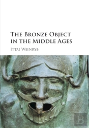 The Bronze Object In The Middle Ages
