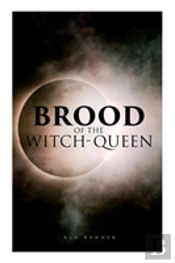 The Brood Of The Witch-Queen
