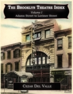 Bertrand.pt - The Brooklyn Theatre Index Volume I Adams Street To Lorimer Street