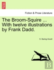 The Broom-Squire ... With Twelve Illustr