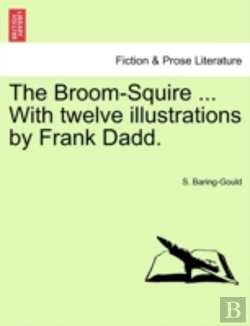 Bertrand.pt - The Broom-Squire ... With Twelve Illustr