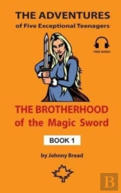 The Brotherhood Of The Magic Sword - Book 1