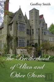 The Brotherhood Of Ulan And Other Mystery Stories