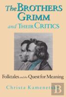 The Brothers Grimm And Their Critics