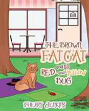 The Brown Fat Cat And The Red And Yellow Bug