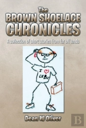 The Brown Shoelace Chronicles: A Collect