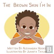 The Brown Skin I'M In