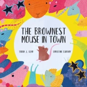 The Brownest Mouse In Town